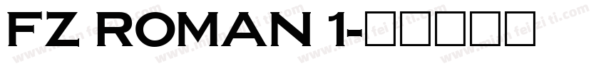 FZ ROMAN 1字体转换